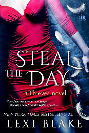 Steal the Day, Thieves, Book 2 - Lexi Blake