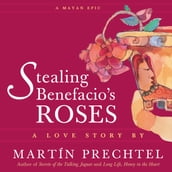 Stealing Benefacio s Roses