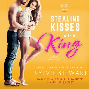 Stealing Kisses with a King - Sylvie Stewart