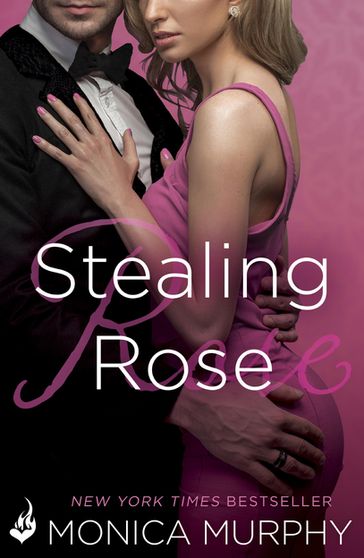 Stealing Rose: The Fowler Sisters 2 - Monica Murphy