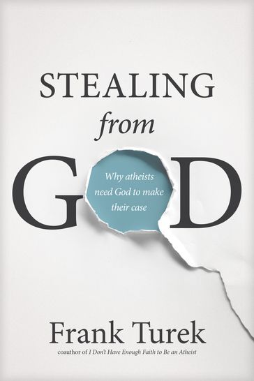Stealing from God - Frank Turek