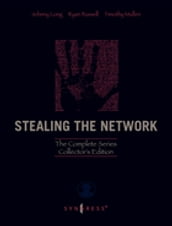 Stealing the Network: The Complete Series Collector s Edition, Final Chapter, and DVD