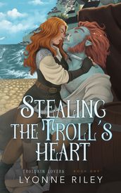 Stealing the Troll s Heart