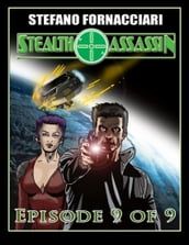 Stealth Assassin: Episode 9 of 9