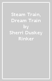 Steam Train, Dream Train