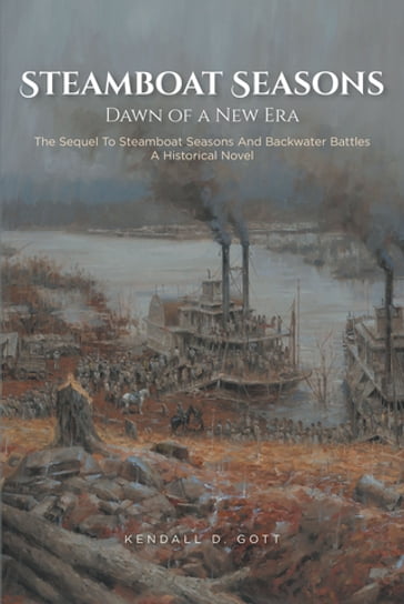 Steamboat Seasons: Dawn of a New Era - Kendall D. Gott