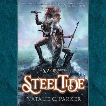 Steel Tide - Natalie C. Parker