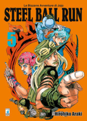 Steel ball run. Le bizzarre avventure di Jojo. 5.