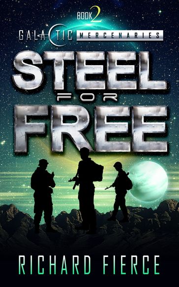 Steel for Free - Richard Fierce