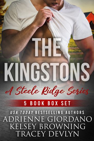 Steele Ridge: The Kingstons Box Set 3 (Books 1-5) - Adrienne Giordano - Kelsey Browning - Tracey Devlyn