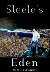 Steele s Eden