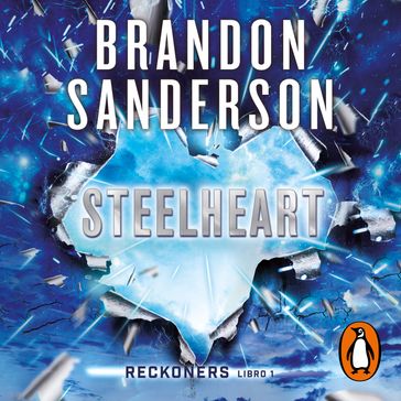 Steelheart (Reckoners 1) - Brandon Sanderson