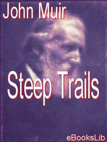 Steep Trails - John Muir