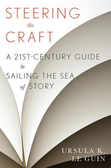 Steering The Craft - Ursula K. Le Guin