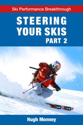 Steering Your Skis: Part 2