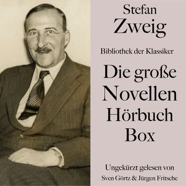 Stefan Zweig: Die große Novellen Hörbuch Box - Stefan Zweig - Jurgen Fritsche - SVEN GÖRTZ