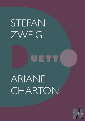 Stefan Zweig - Duetto - Ariane Charton