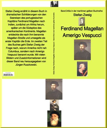 Stefan Zweig: Ferdinand Magellan Amerigo Vespucci  Band 245 in der maritimen gelben Buchreihe  bei Jürgen Ruszkowski - Stefan Zweig