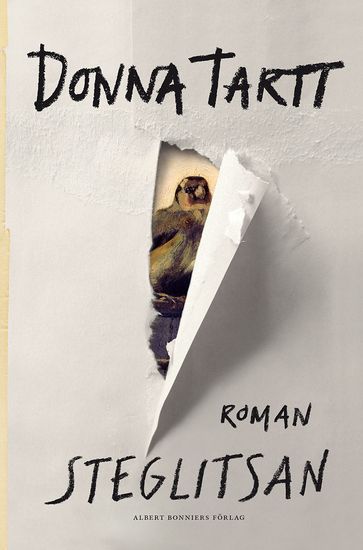 Steglitsan - Donna Tartt - Nina Ulmaja