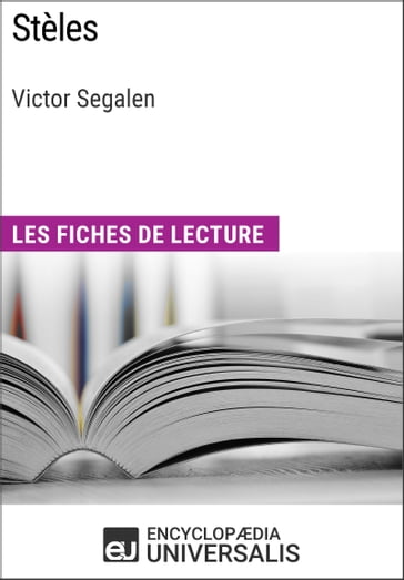 Stèles de Victor Segalen - Encyclopaedia Universalis