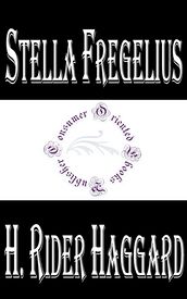 Stella Fregelius: A Tale of Three Destinies