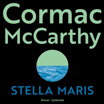 Stella Maris - Cormac McCarthy