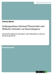 Stellungnahmen Richard Thurnwalds und Wilhelm Schmidts zur Rassenhygiene