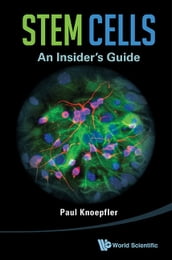 Stem Cells: An Insider s Guide