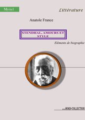 Stendhal, amours et style