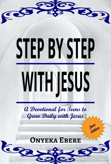 Step By Step With Jesus (June Edition) - Onyeka Ebere