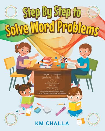 Step By Step to Solve Word Problems - KM Challa