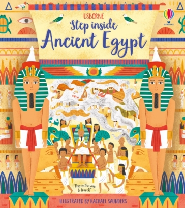 Step Inside Ancient Egypt - Rob Lloyd Jones