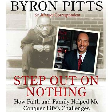 Step Out on Nothing - Byron Pitts