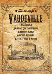 Step Right Up! The Amazing Story of Vaudeville: Laughter, Music, and Magic from Long Ago