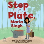 Step Up to the Plate, Maria Singh