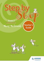 Step by Step Book 5 Teacher s Guide