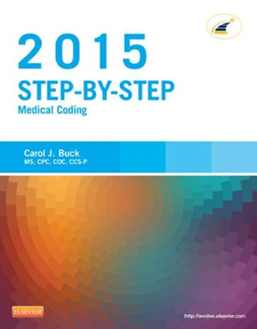 Step-by-Step Medical Coding, 2015 Edition - E-Book - Carol J. Buck - MS - CPC - CCS-P