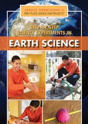 Step-by-Step Science Experiments in Earth Science