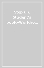 Step up. Student s book-Workbook. Con Mind map. Per la Scuola media. Con ebook. Con espansione online. Con CD-Audio. Vol. 2