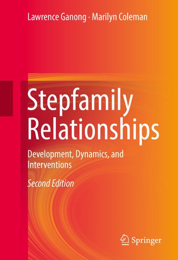 Stepfamily Relationships - Lawrence Ganong - Marilyn Coleman