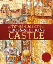 Stephen Biesty s Cross-Sections Castle