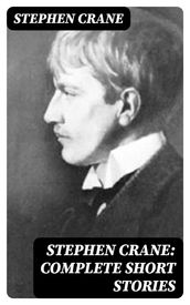 Stephen Crane: Complete Short Stories