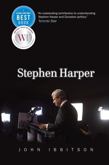 Stephen Harper - John Ibbitson