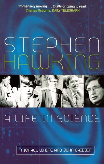 Stephen Hawking - John Gribbin - Michael White