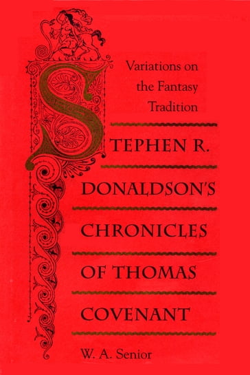 Stephen R. Donaldson's Chronicles of Thomas Covenant - W. A. Senior