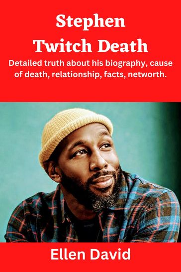 Stephen Twitch Death - Ellen David