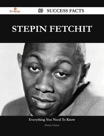 Stepin Fetchit 80 Success Facts - Everything you need to know about Stepin Fetchit - Donna Chaney