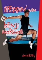 Steppin  with Benji Marshall