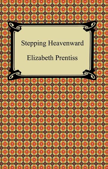 Stepping Heavenward - Elizabeth Prentiss