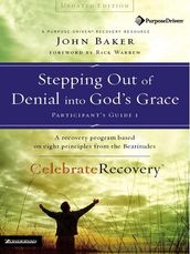 Stepping Out of Denial into God s Grace Participant s Guide 1